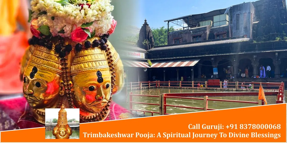 Trimbakeshwar Pooja: A Spiritual Journey To Divine Blessings